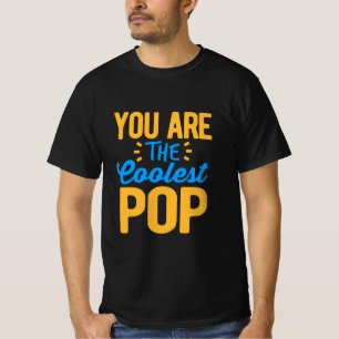 Father's Day You Are The Coolest Father T-Shirt
