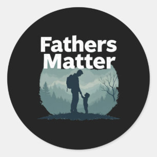 Fathers - Inspirational Father's Sticker