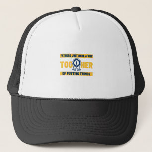 Fathers Just Have A Way  Trucker Hat
