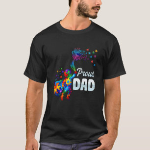 Fathers PROUD DAD Autism Dandelion Funny Dandelion T-Shirt