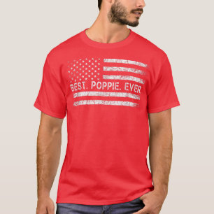 Fathers Say Best Poppie Ever With US American Flag T-Shirt