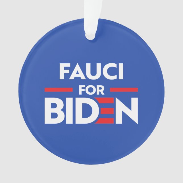 FAUCI FOR JOE BIDEN ORNAMENT (Front)