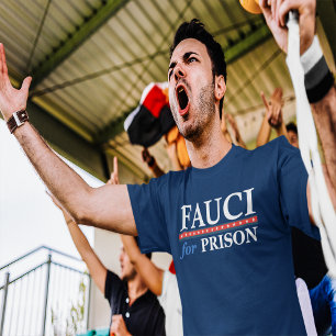 FAUCI FOR PRISON T-Shirt