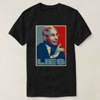 FAUCI LIES PROPAGANDA ART T-Shirt