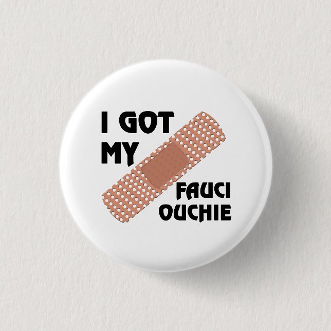 Fauci Ouchie Button (Front)