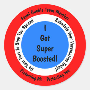 Fauci Ouchie Vaccination I Got Super Boosted Classic Round Sticker