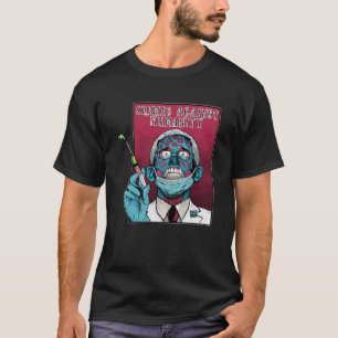Fauci Stop Vaccine Mandate Arrest Fauci My Body Va T-Shirt