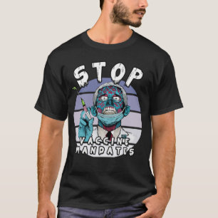 Fauci Stop Vaccine Mandate Arrest Fauci My Body Va T-Shirt