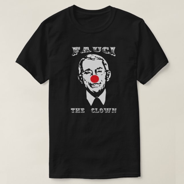 FAUCI THE CLOWN T-Shirt (Design Front)
