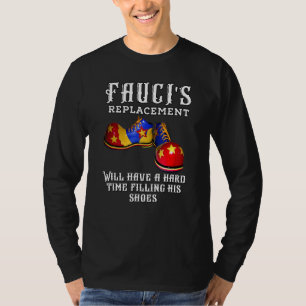 Fauci's Replacement Clown Dr Fauci Retirement Not T-Shirt
