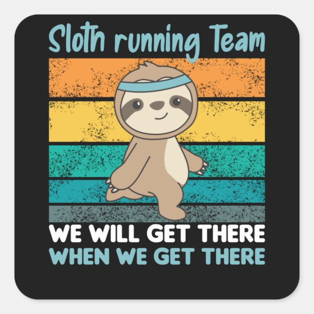 Faulten running Team Sloths Run Cosy Square Sticker (Front)