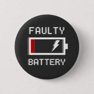 Faulty Battery Pin Badge