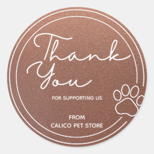 Faux Bronze Custom Cute Paw Pet Store Business Classic Round Sticker