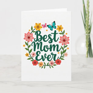 Faux Gold Best Mom Ever Floral Card