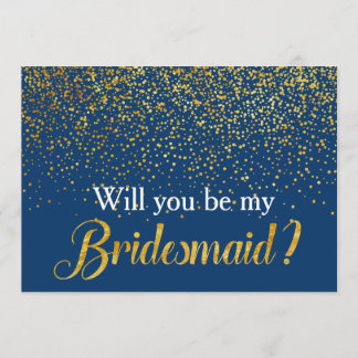 Faux Gold Confetti Navy Will you be My Bridesmaid Invitation
