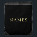 Faux Gold Text Names Simple Design Template Black Drawstring Bag<br><div class="desc">Custom Modern Elegant Faux Gold Text Names Simple Design Template Black Drawstring Bag Backpack.</div>