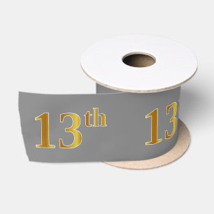 Faux/Imitation Gold "13th" Event Number (Grey) Satin Ribbon