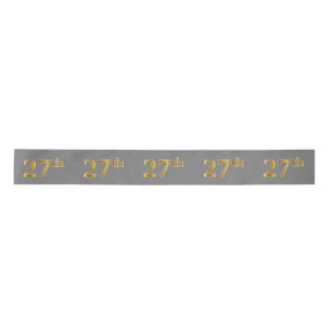 Faux/Imitation Gold "27th" Event Number (Grey) Satin Ribbon