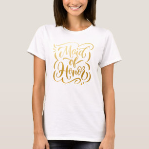 Faux Metallic Gold Hand-Letttered Maid of Honour T-Shirt