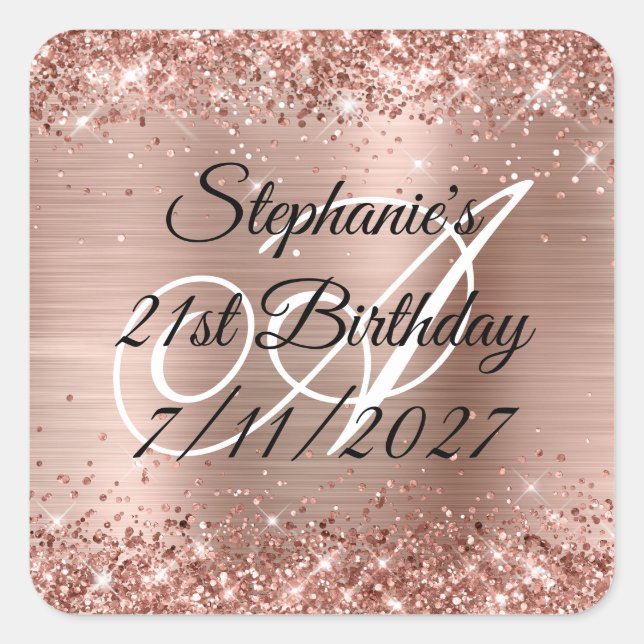 Faux Rose Gold Glitter and Foil 21st Birthday Square Sticker (Front)