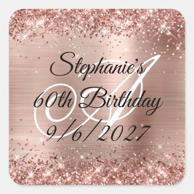 Faux Rose Gold Glitter and Foil 60th Birthday Square Sticker (Front)