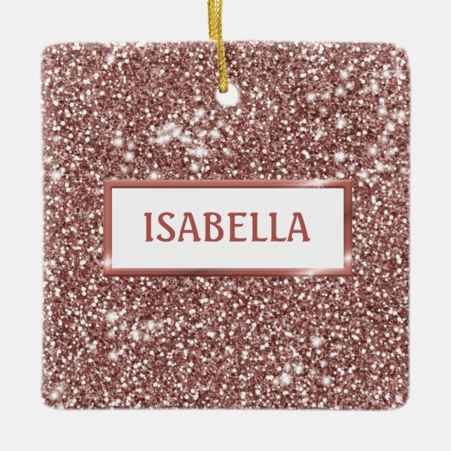 Faux Rose Gold Glitter Texture Look & Custom Name Ceramic Ornament (Front)