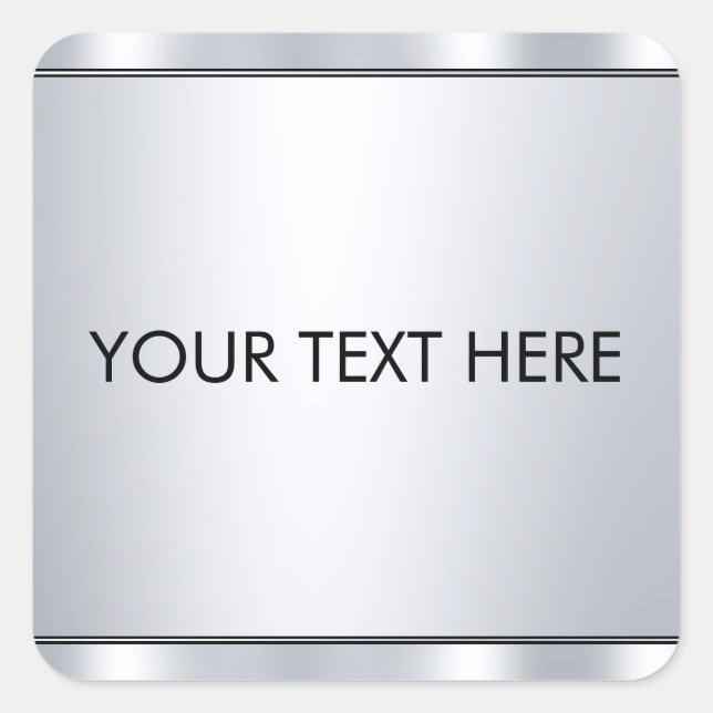 Faux Silver Metallic Look Custom Text Template Square Sticker (Front)