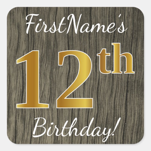Faux Wood, Faux Gold 12th Birthday + Custom Name Square Sticker (Front)