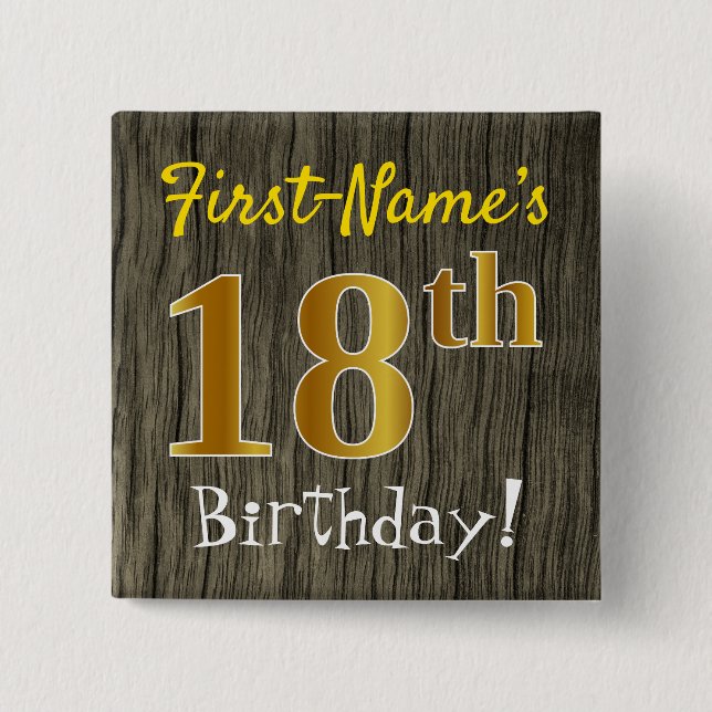 Faux Wood, Faux Gold 18th Birthday + Custom Name 15 Cm Square Badge (Front)