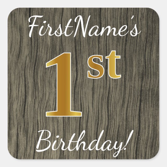 Faux Wood, Faux Gold 1st Birthday + Custom Name Square Sticker (Front)