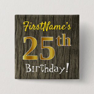 Faux Wood, Faux Gold 25th Birthday + Custom Name 15 Cm Square Badge