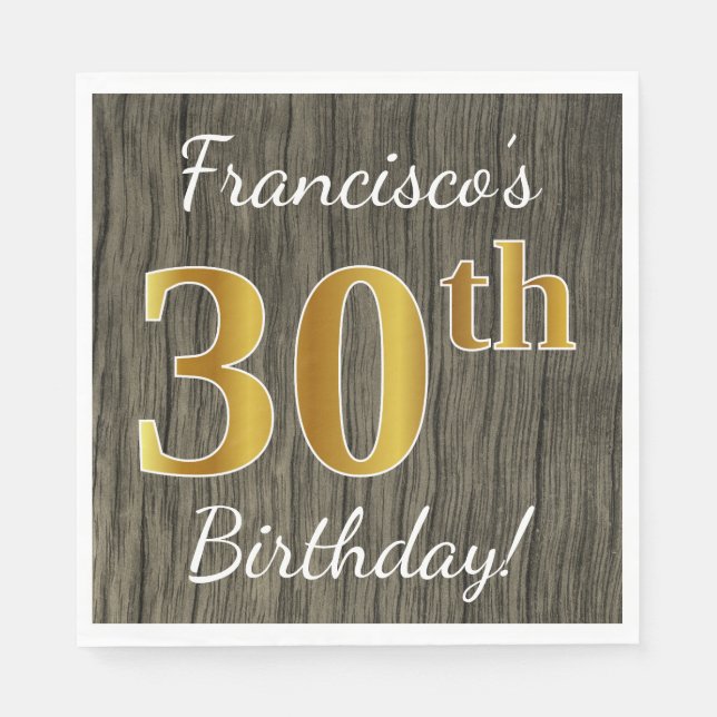 Faux Wood, Faux Gold 30th Birthday + Custom Name Napkin (Front)