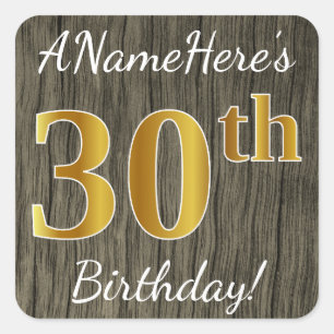 Faux Wood, Faux Gold 30th Birthday + Custom Name Square Sticker