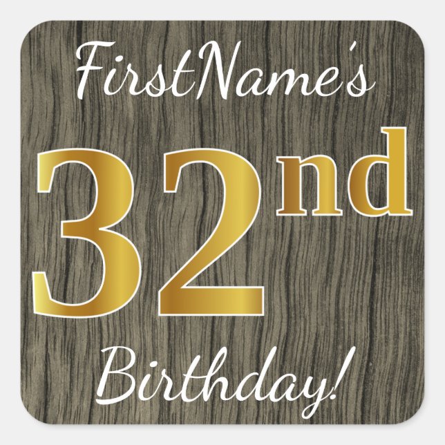 Faux Wood, Faux Gold 32nd Birthday + Custom Name Square Sticker (Front)