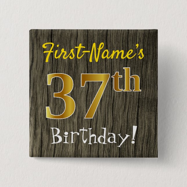 Faux Wood, Faux Gold 37th Birthday + Custom Name 15 Cm Square Badge (Front)