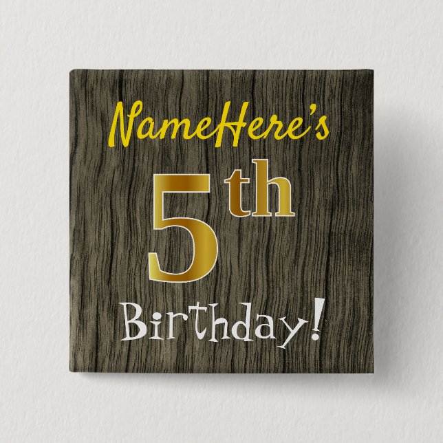 Faux Wood, Faux Gold 5th Birthday + Custom Name 15 Cm Square Badge (Front)