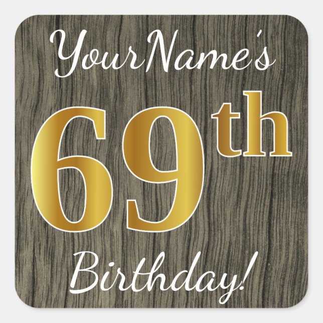 Faux Wood, Faux Gold 69th Birthday + Custom Name Square Sticker (Front)