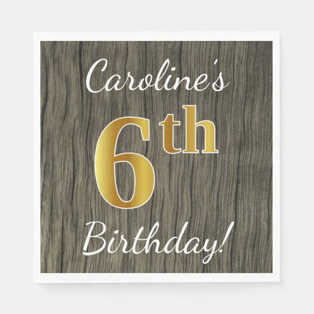 Faux Wood, Faux Gold 6th Birthday + Custom Name Napkin (Front)