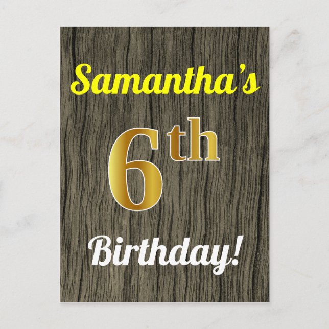 Faux Wood, Faux Gold 6th Birthday & Custom Name Postcard (Front)