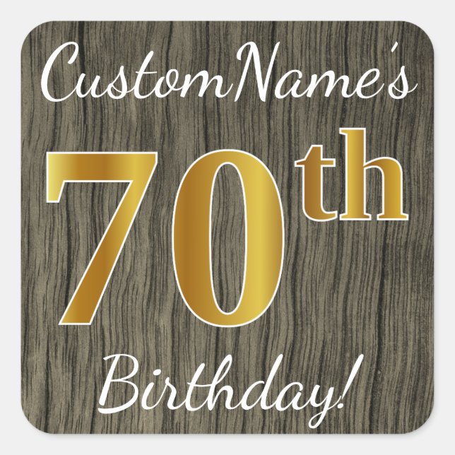 Faux Wood, Faux Gold 70th Birthday + Custom Name Square Sticker (Front)