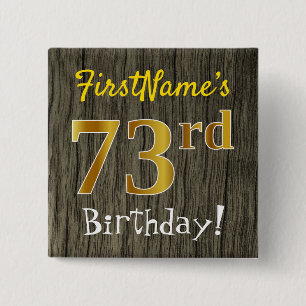 Faux Wood, Faux Gold 73rd Birthday + Custom Name 15 Cm Square Badge