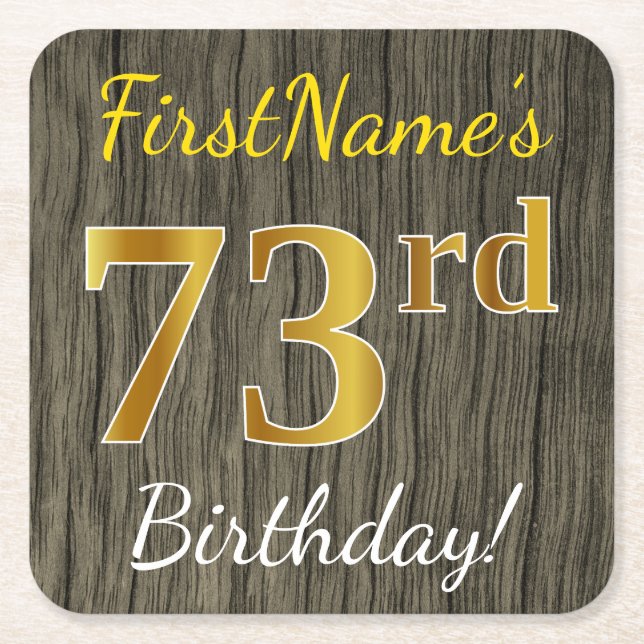 Faux Wood, Faux Gold 73rd Birthday + Custom Name Square Paper Coaster (Front)