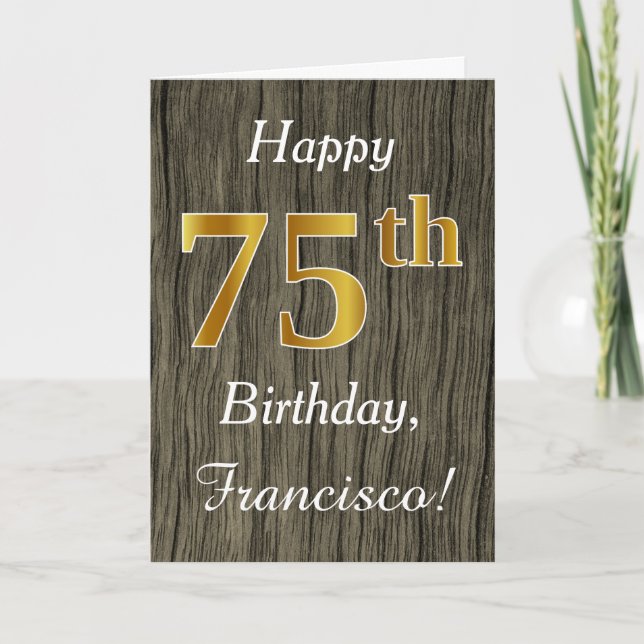 Faux Wood, Faux Gold 75th Birthday + Custom Name Card (Front)