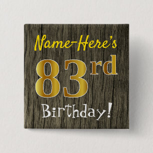Faux Wood, Faux Gold 83rd Birthday + Custom Name 15 Cm Square Badge