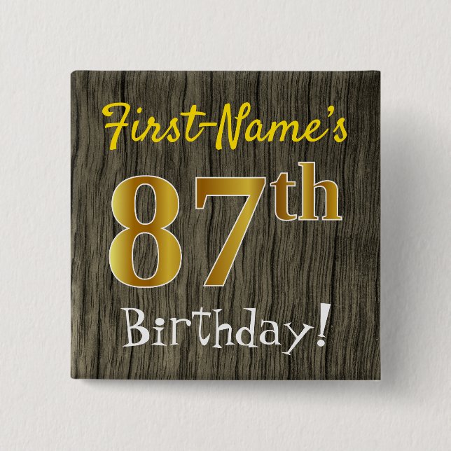 Faux Wood, Faux Gold 87th Birthday + Custom Name 15 Cm Square Badge (Front)