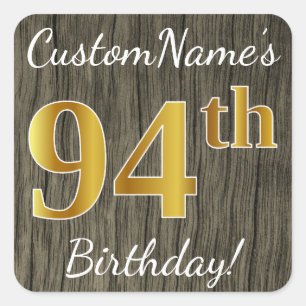 Faux Wood, Faux Gold 94th Birthday + Custom Name Square Sticker
