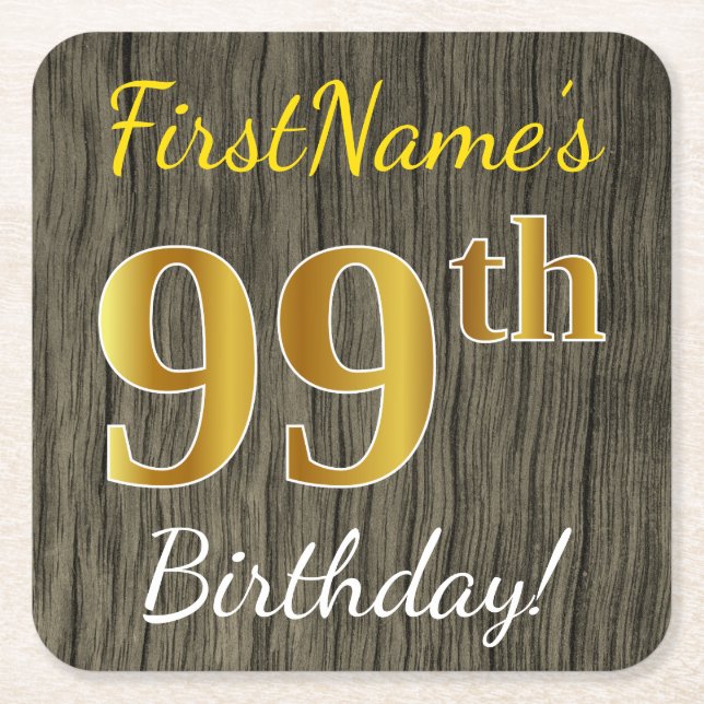 Faux Wood, Faux Gold 99th Birthday + Custom Name Square Paper Coaster (Front)