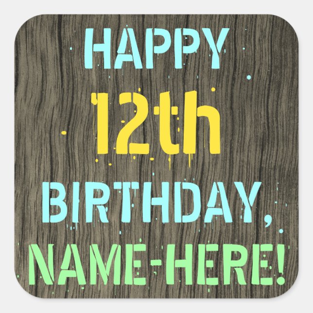 Faux Wood, Painted Text Look, 12th Birthday + Name Square Sticker (Front)