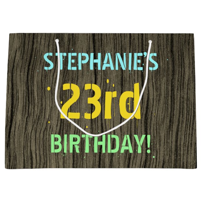 Faux Wood, Painted Text Look, 23rd Birthday + Name Large Gift Bag (Front)