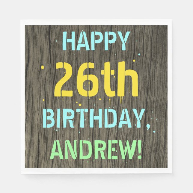 Faux Wood, Painted Text Look, 26th Birthday + Name Napkin (Front)